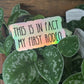 First Rodeo Sticker - Holographic