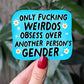 Only Weirdos Sticker