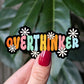 Overthinker Sticker