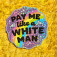 Pay Me Sticker - Holographic Glitter