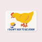 To Be Born Vinyl Sticker