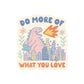 More of What You Love Monster Sticker