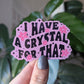 A Crystal For That Sticker