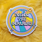 Follow the Dopamine Sticker