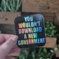 New Government Sticker - Holographic