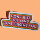 Don't Bite Sticker