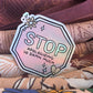 Stop Apologizing Sticker - Holographic