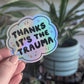 The Trauma Sticker - Holographic