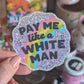 Pay Me Sticker - Holographic Glitter