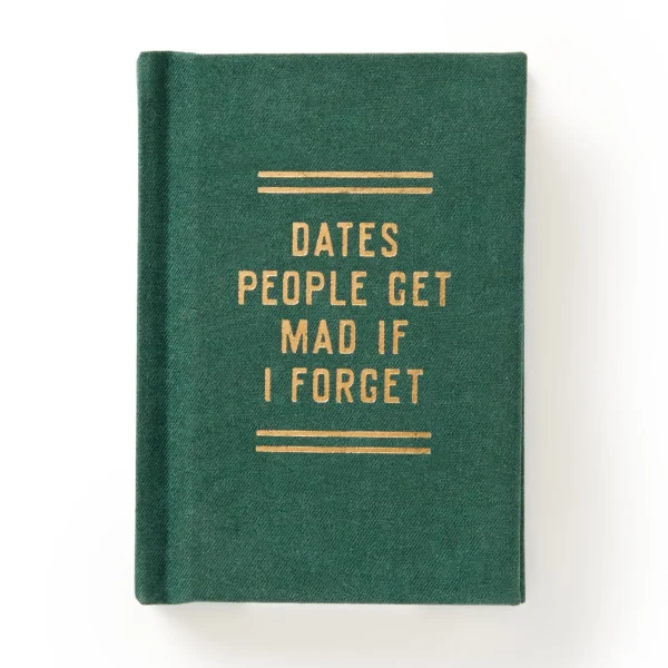 Dates People Get Mad If I Forget - Image 2